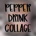 Pepper Drink Collage - Multiple Styles SBP
