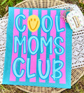 Cool moms club - Multiple Styles
