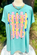 Raise Your Hand Tee.